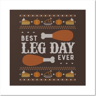 Best Leg Day Ever, Ugly Thanksgiving Sweater Posters and Art